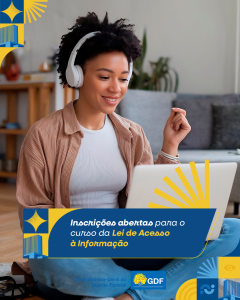 Curso sobre a Lei de Acesso à Informação capacita servidores do DF